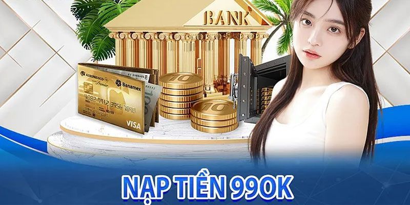 Dùng ví điện tử nạp tiền 99ok
